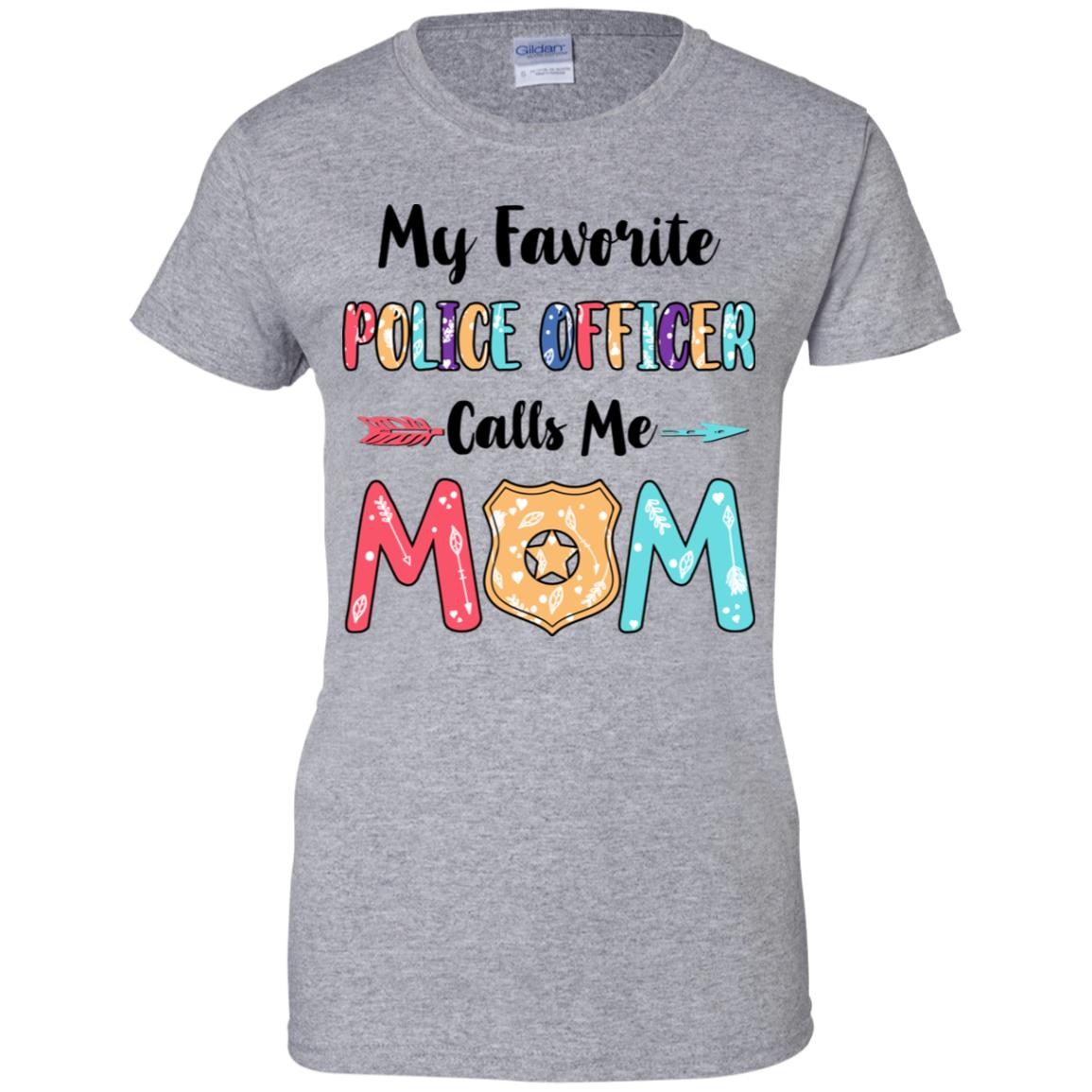 My Favorite Police Officer Calls Me Mom Mothers Day Gift T-Shirt & Hoodie | Teecentury.com