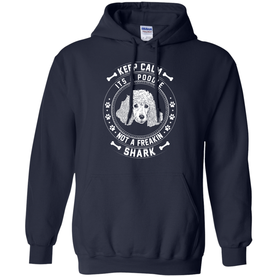 Keep Calm It's A Poodle Not A Freaking Shark T-Shirt & Hoodie | Teecentury.com