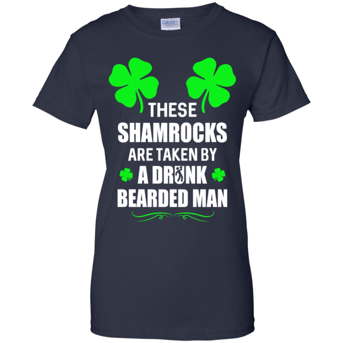 These Shamrocks Are Taken By A Drunk Bearded St Patrick Day T-Shirt & Tank Top | Teecentury.com