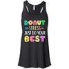 Donut Stress Just Do Your Best Test Day Teacher Gifts T-Shirt & Tank Top | Teecentury.com