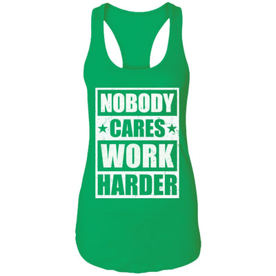 Nobody Cares Work Harder Fitness Workout Gym Gift T-Shirt & Tank Top | Teecentury.com