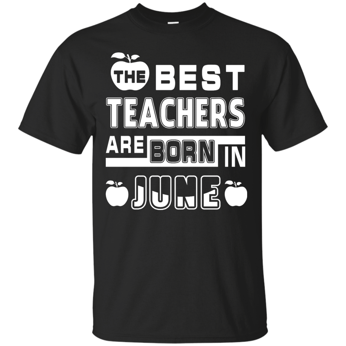 The Best Teachers Are Born In June T-Shirt & Hoodie | Teecentury.com