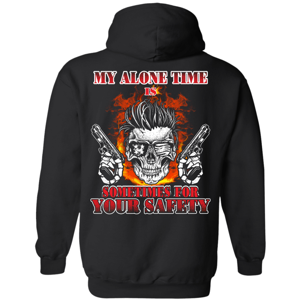 My Alone Time Is Sometimes For Your Safety T-Shirt & Hoodie | Teecentury.com