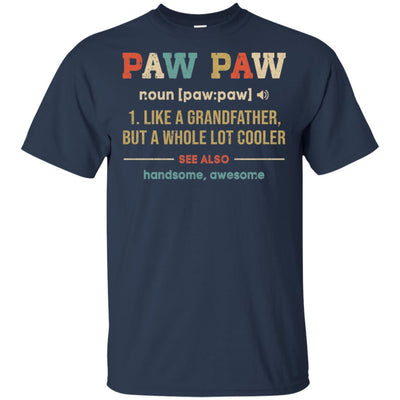 Vintage PawPaw Gifts Grandpa Definition Fathers Day T-Shirt & Hoodie | Teecentury.com