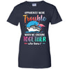 Apparently We're Trouble When We Are Cruising Together T-Shirt & Tank Top | Teecentury.com