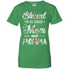 Mothers Day Gifts Blessed To Be Called Mom And Momma T-Shirt & Hoodie | Teecentury.com