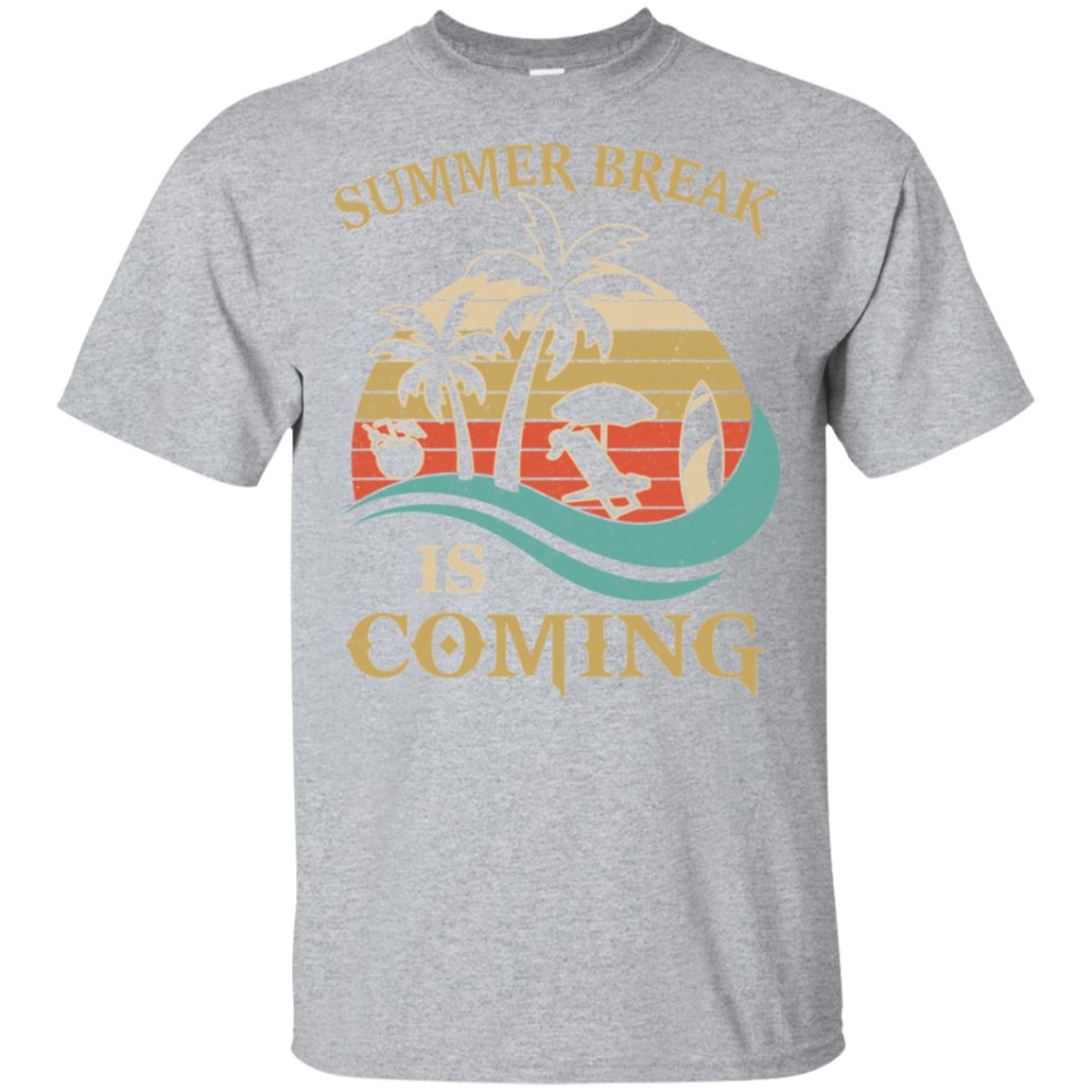 Summer Break Is Coming Funny Teachers Students Gifts T-Shirt & Hoodie | Teecentury.com
