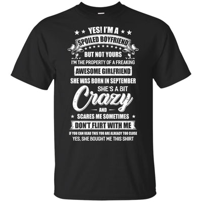 Yes I'm A Spoiled Boyfriend Of A September Girlfriend Funny T-Shirt & Hoodie | Teecentury.com