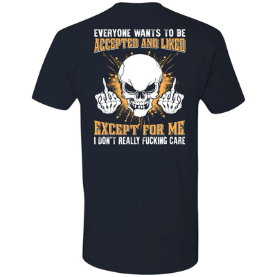 Everyone Wants To Be Accepted And Liked T-Shirt & Hoodie | Teecentury.com