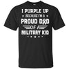 I Purple Up Proud Dad Of A Military Kid Child T-Shirt & Hoodie | Teecentury.com