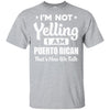 I'm Not Yelling I'm A Puerto Rican Thats How We Talk T-Shirt & Hoodie | Teecentury.com