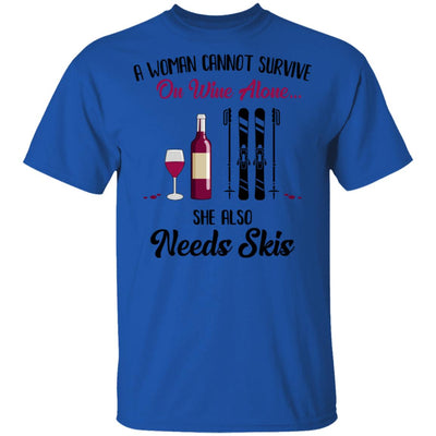 A Woman Cannot Survive On Wine Alone She Also Needs Skis Gift T-Shirt & Tank Top | Teecentury.com