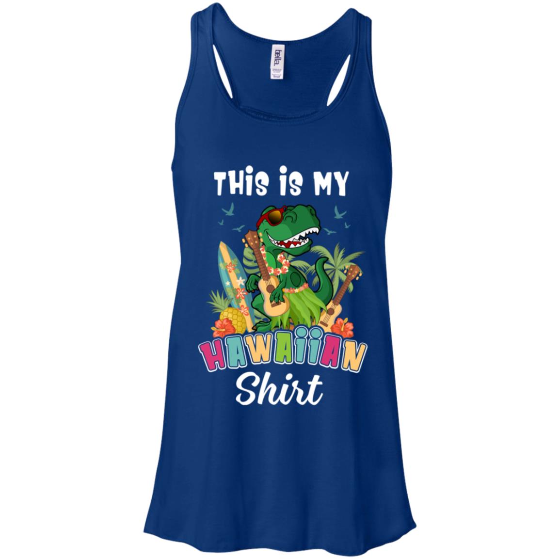 Funny Dinosaur T Rex Summer Gift This Is My Hawaiian T-Shirt & Tank Top | Teecentury.com