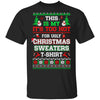 This Is My It's Too Hot For Ugly Sweaters Funny Christmas T-Shirt & Sweatshirt | Teecentury.com