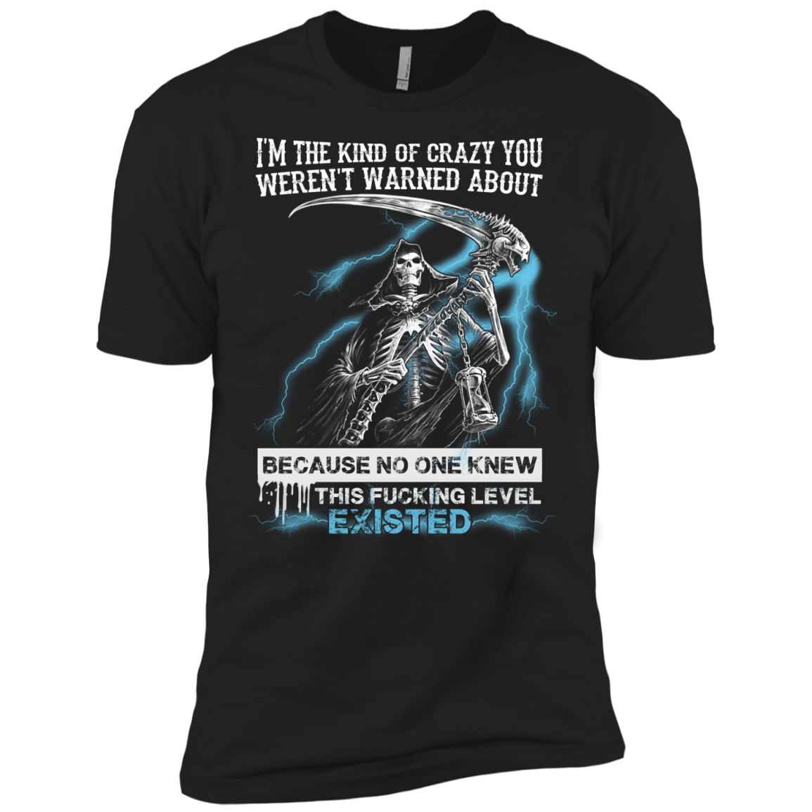 I'm The Kind Of Crazy You Weren't Warned About T-Shirt & Hoodie | Teecentury.com