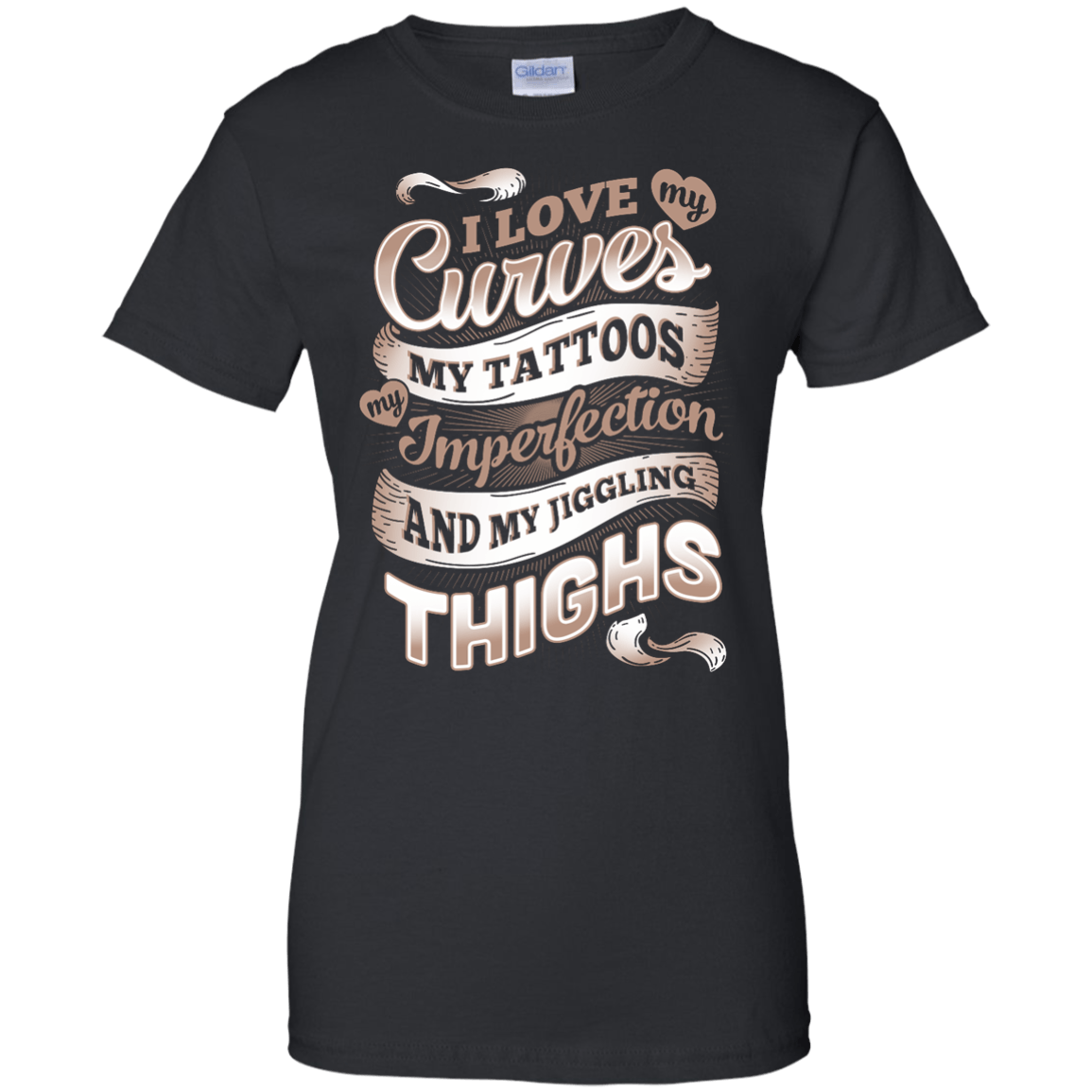 I Love My Curves My Tattoos My Imperfections T-Shirt & Hoodie | Teecentury.com