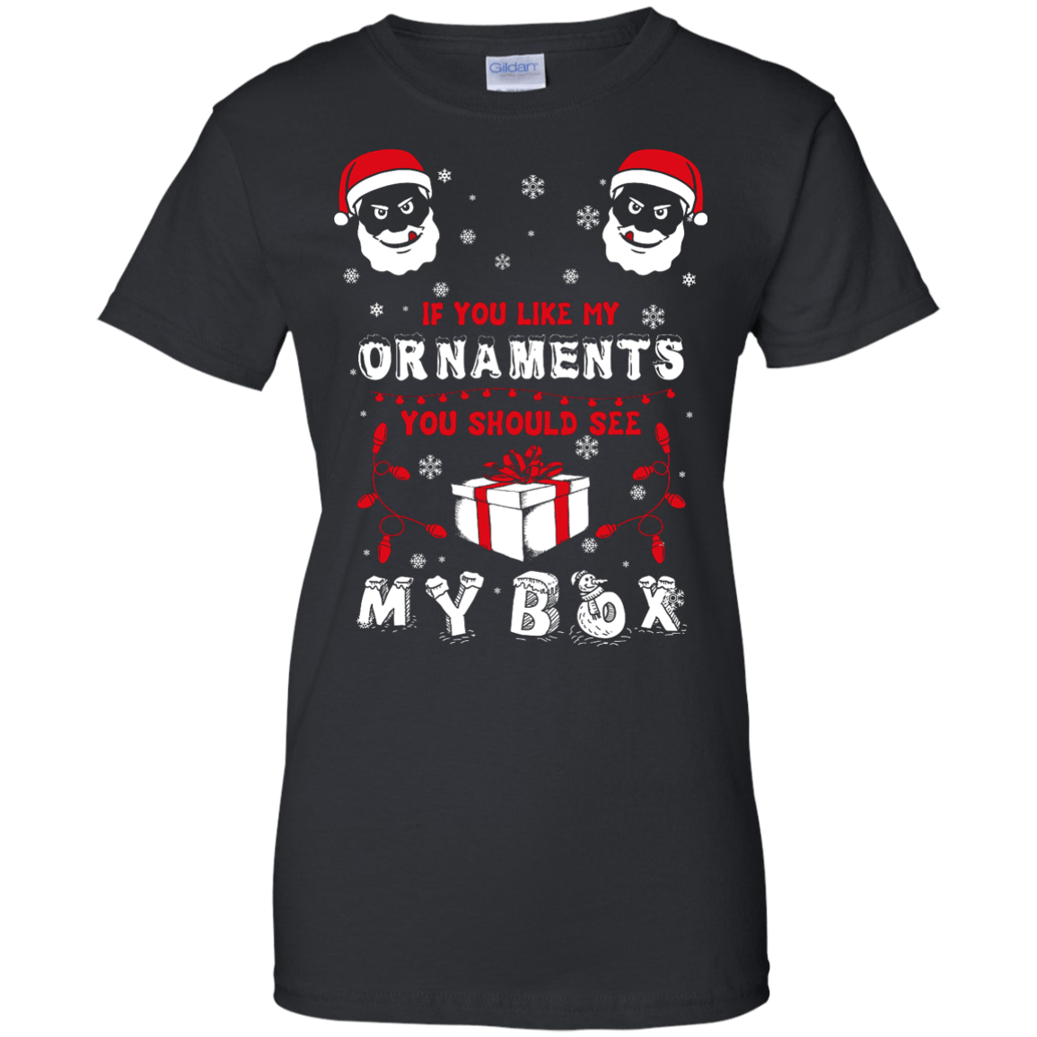 If You Like My Ornaments You Should Se My Box T-Shirt & Hoodie | Teecentury.com