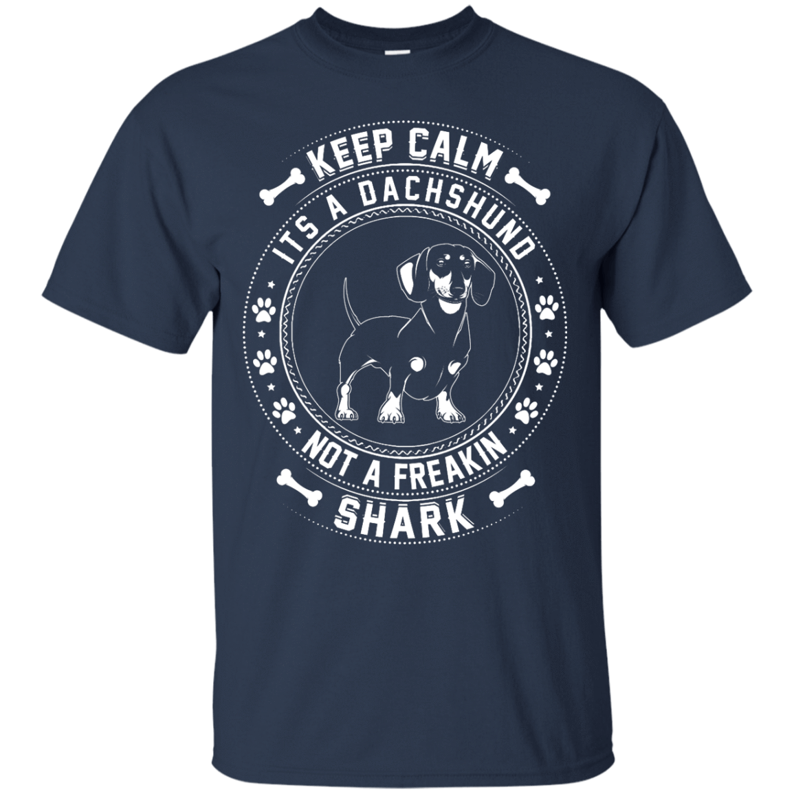 Keep Calm It's A Dachshund Not A Freaking Shark T-Shirt & Hoodie | Teecentury.com