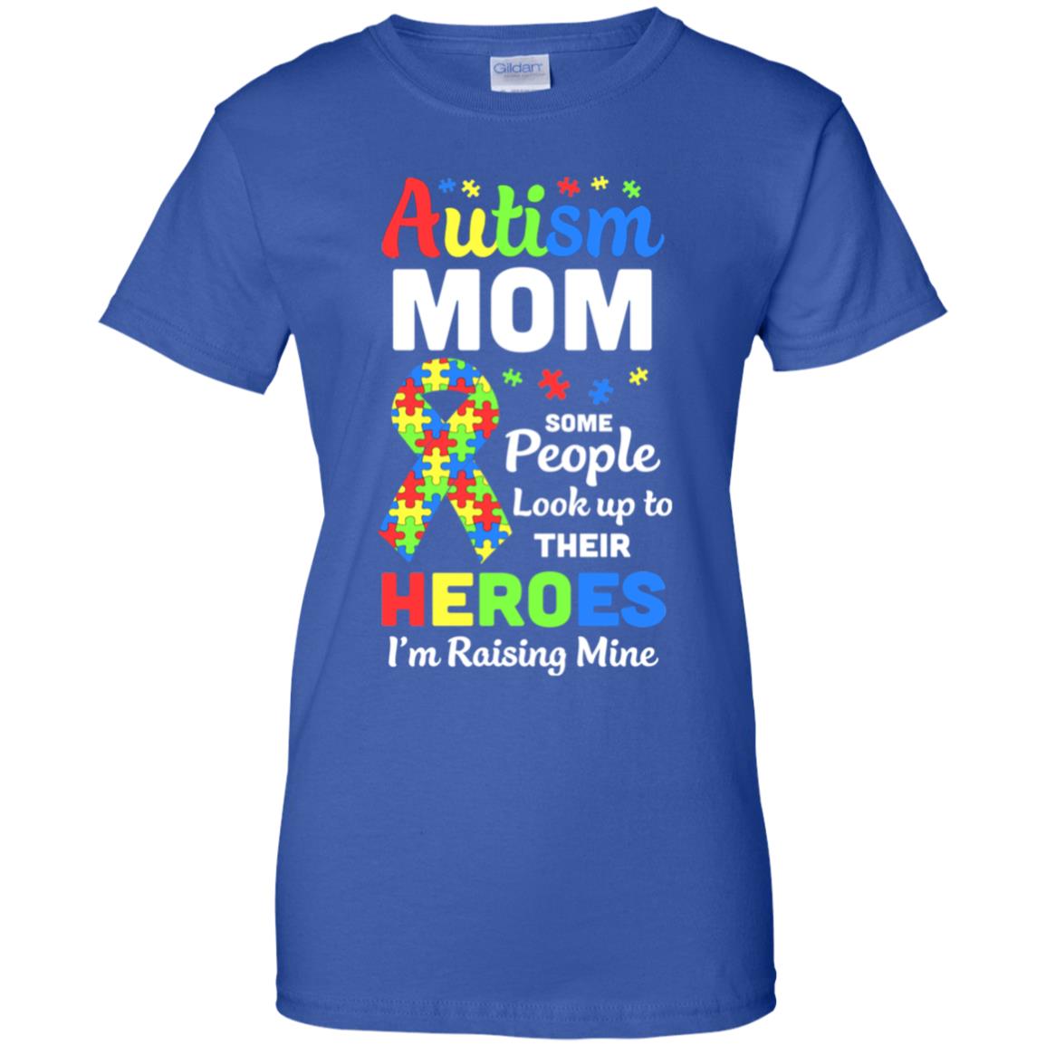 Autism Mom Some People Look To Their Heroes T-Shirt & Hoodie | Teecentury.com