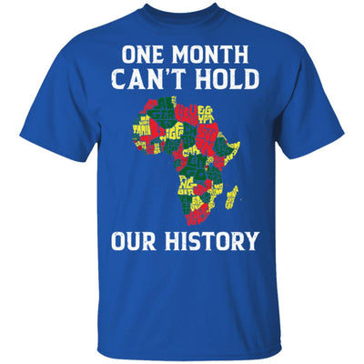 One Month Can't Hold Our History African Black Month 2020 T-Shirt & Hoodie | Teecentury.com