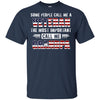 Some People Call Me A Veteran Grandpa Fathers Day Gifts T-Shirt & Hoodie | Teecentury.com