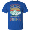 Never Take Camping Advice From Me You'll End Up Drunk T-Shirt & Hoodie | Teecentury.com