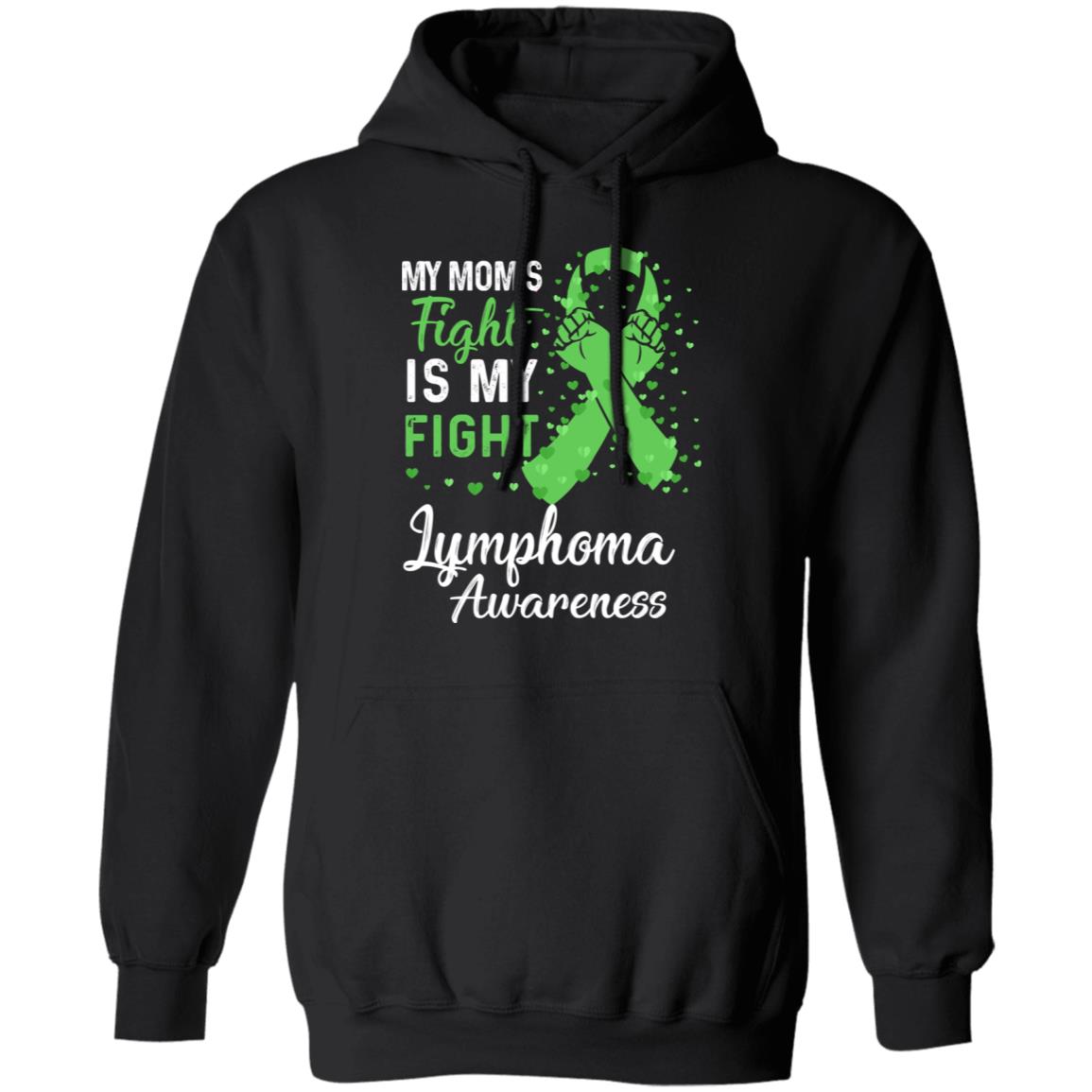 My Mom's Fight Is My Fight Lymphoma Awareness T-Shirt & Hoodie | Teecentury.com