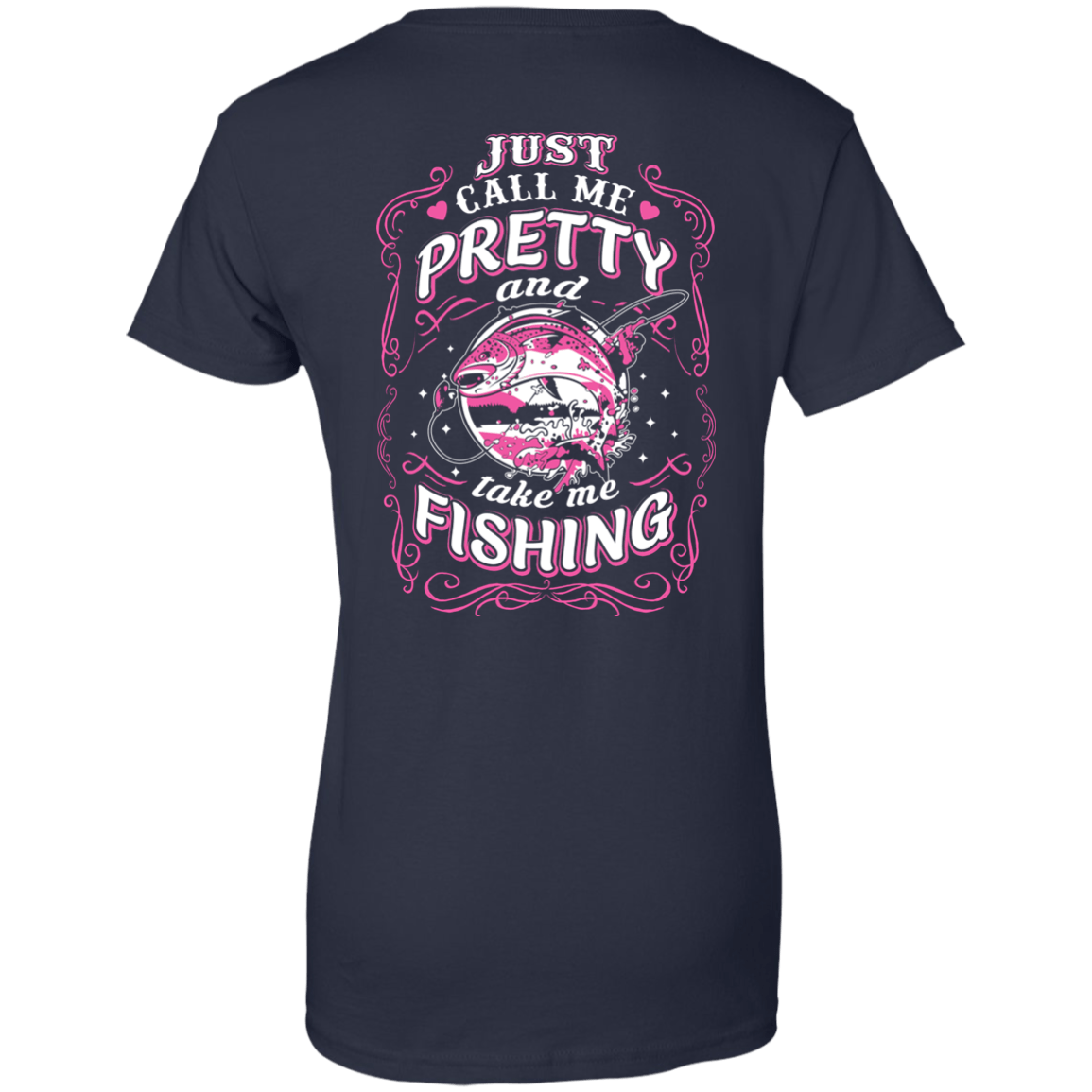 Just Call Me Pretty And Take Me Fishing T-Shirt & Hoodie | Teecentury.com