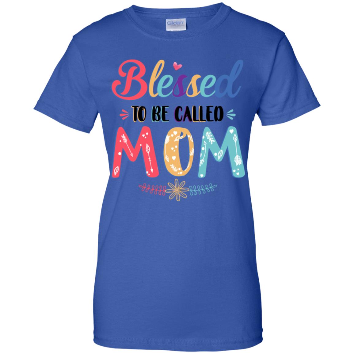 Blessed To Be Called Mom Mothers Day Gift T-Shirt & Hoodie | Teecentury.com