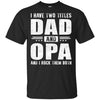 I Have Two Titles Dad And Opa Fathers Day Gift Dad T-Shirt & Hoodie | Teecentury.com