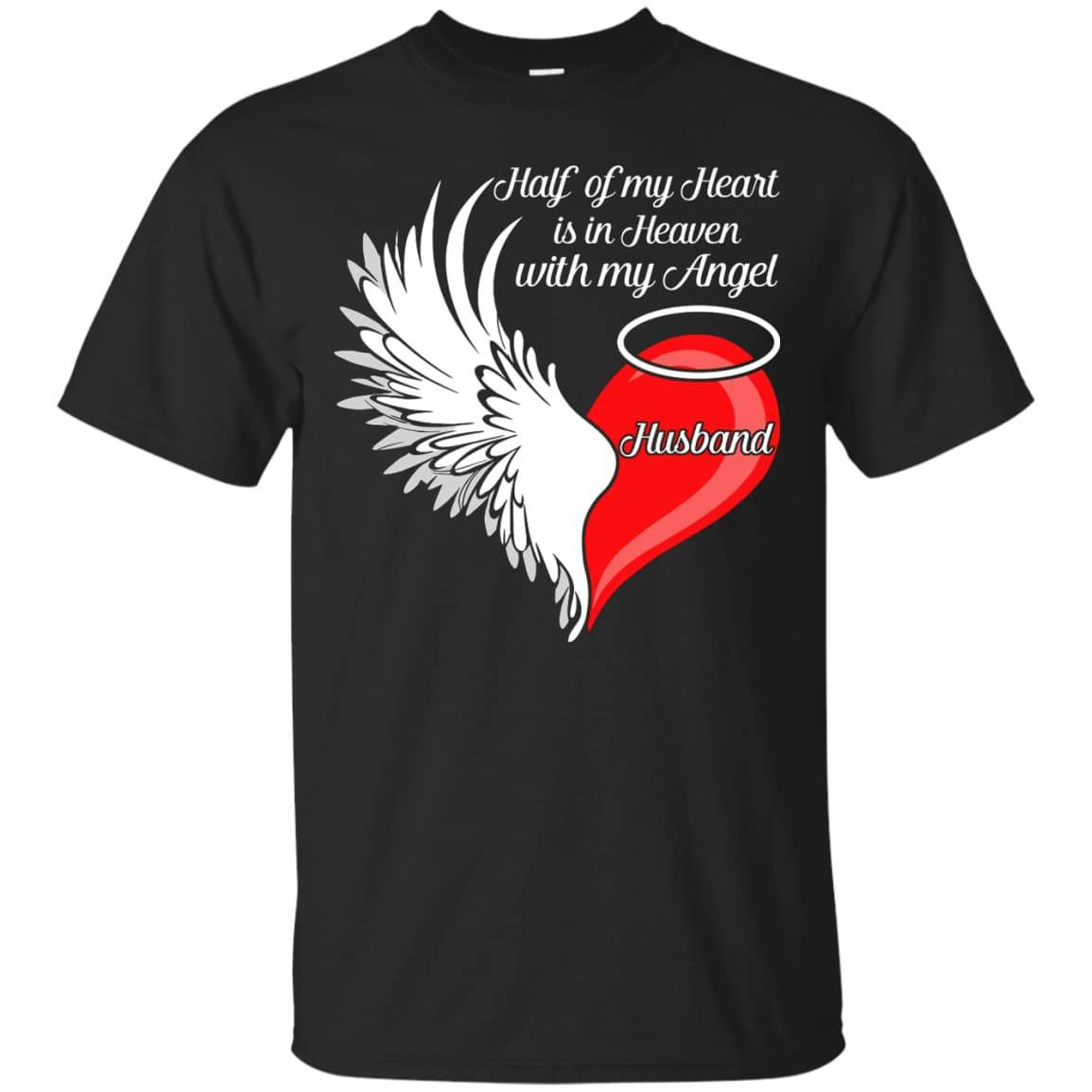 Husband Half My Heart Is In Heaven With My Angel T-Shirt & Hoodie | Teecentury.com