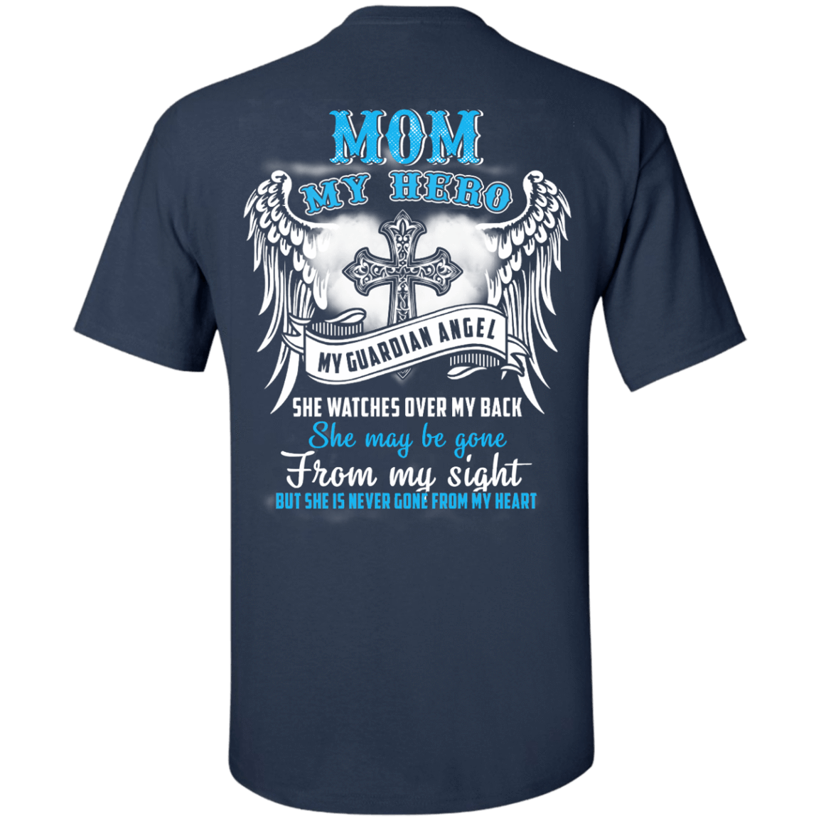 My Mom My Hero My Guardian Angel She Watches Over My Back T-Shirt & Hoodie | Teecentury.com