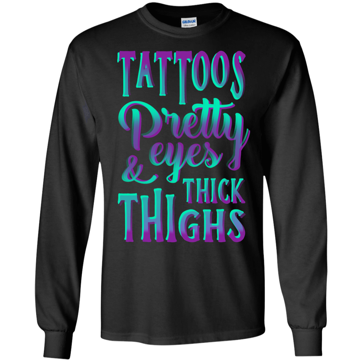 Tattoos Pretty Eyes And Thick Thighs T-Shirt & Hoodie | Teecentury.com