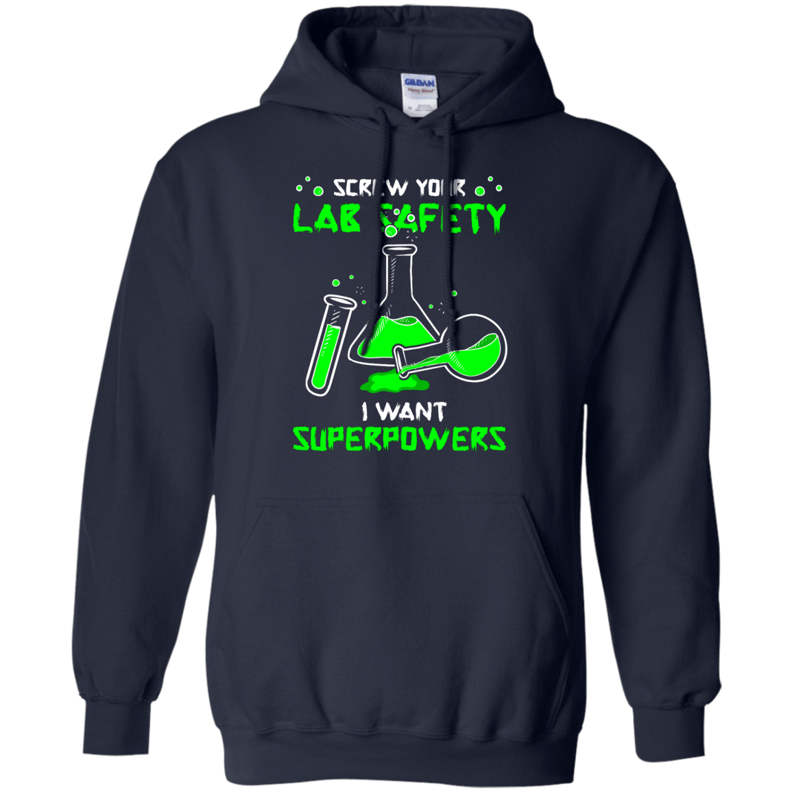 Screw Your Lab Safety I Want Superpowers T-Shirt & Hoodie | Teecentury.com