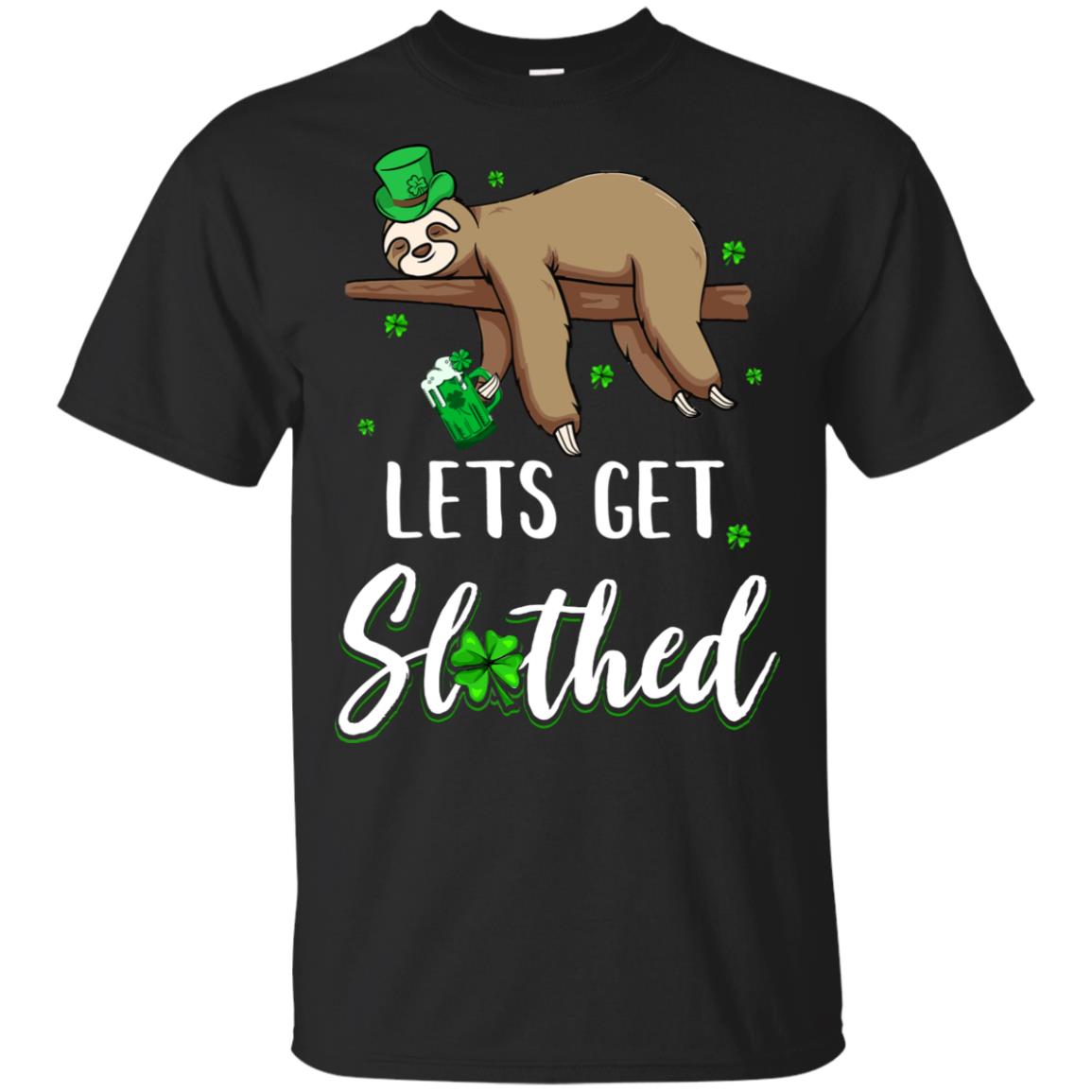Funny Let's Get Slothed Irish Sloth St Patricks Day T-Shirt & Hoodie | Teecentury.com