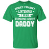 Sorry Not Listening Thinking About Daddy Funny Kids Youth Youth Shirt | Teecentury.com