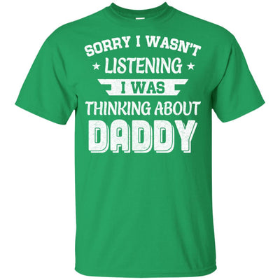 Sorry Not Listening Thinking About Daddy Funny Kids Youth Youth Shirt | Teecentury.com