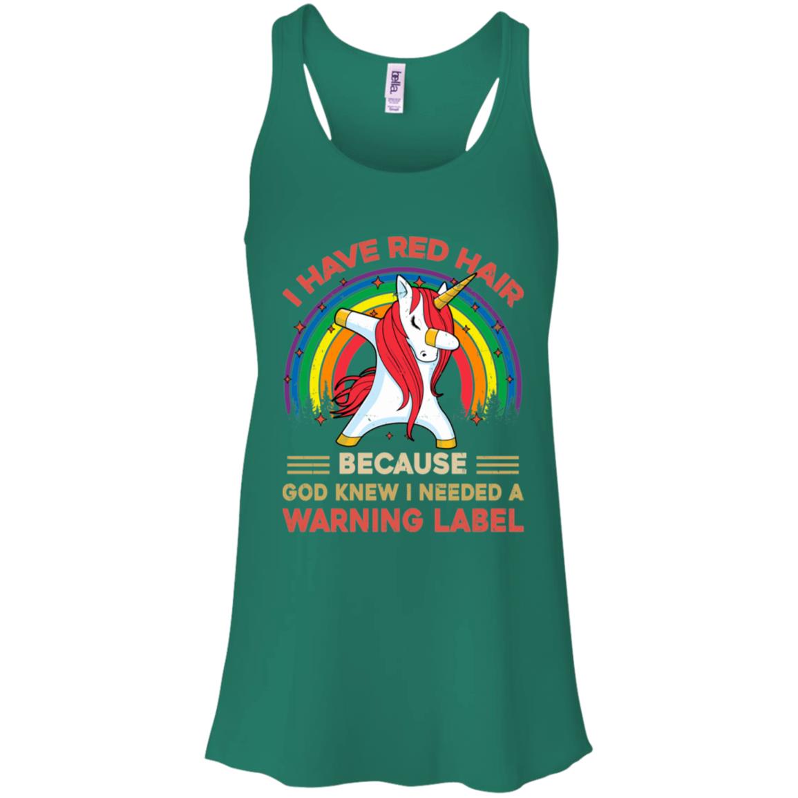 I Have Red Hair Because God Knew Funny Unicorn Redhead T-Shirt & Tank Top | Teecentury.com