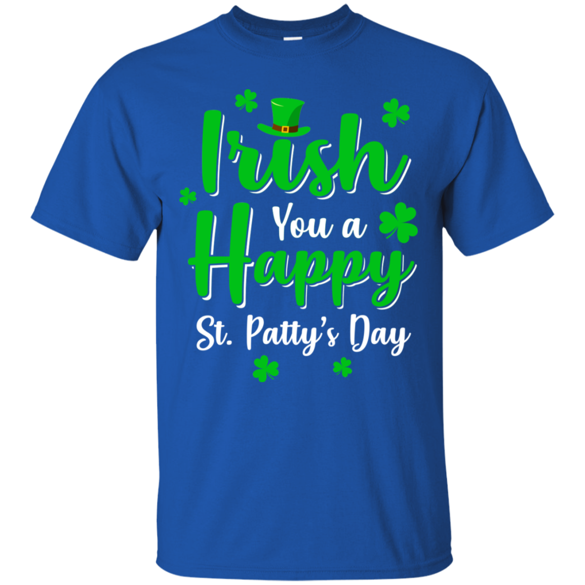 Irish You A Happy St. Patty's Day Saint Patricks Pun T-Shirt & Hoodie | Teecentury.com