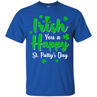 Irish You A Happy St. Patty's Day Saint Patricks Pun T-Shirt & Hoodie | Teecentury.com