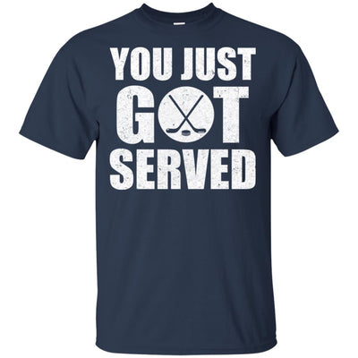 You Just Got Served Gifts For Hockey Lovers T-Shirt & Hoodie | Teecentury.com