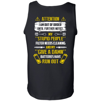 Attention I Am Out Of Order Until Further Notice My Stupid People T-Shirt & Hoodie | Teecentury.com