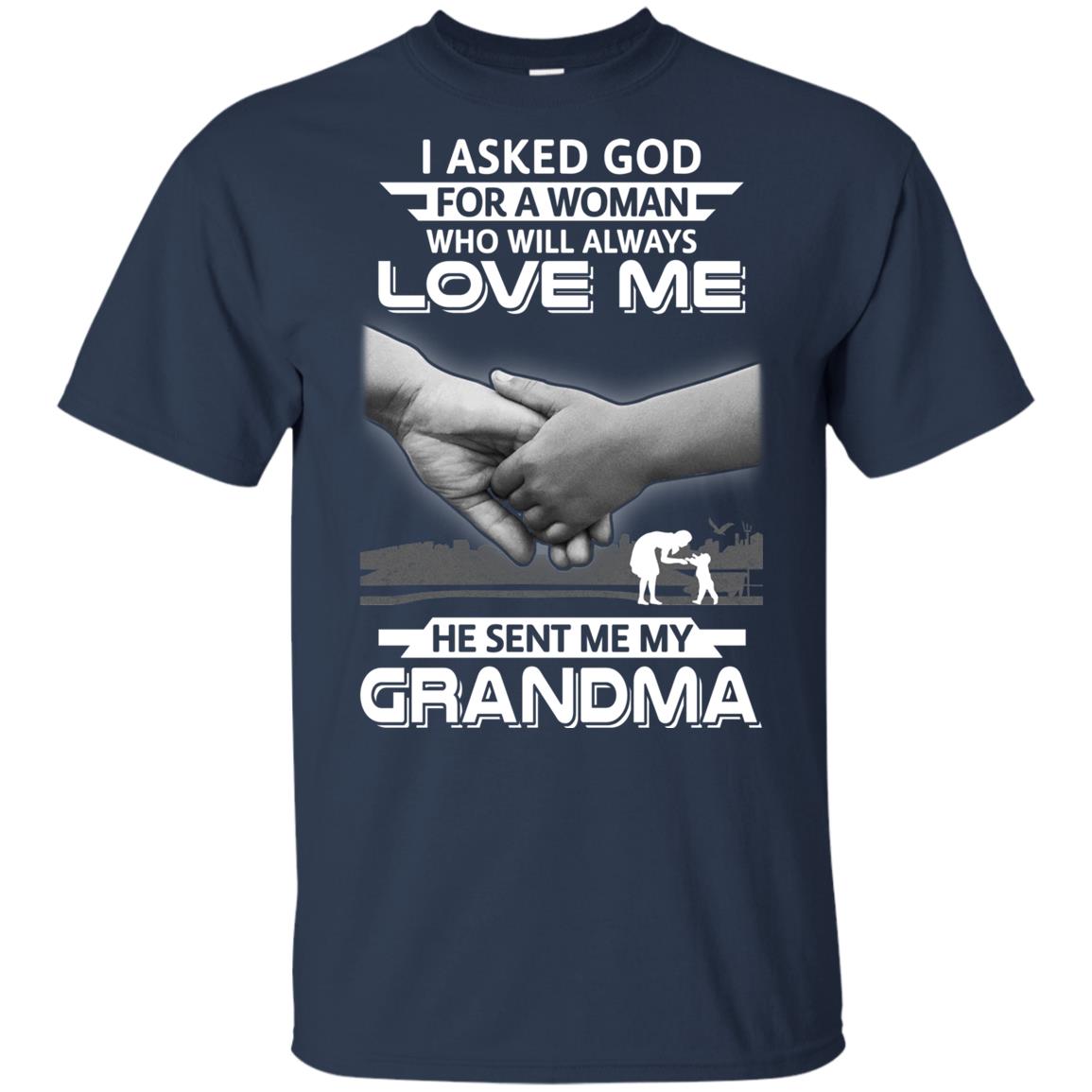 I Asked God For A Woman Who Always Love Me Grandma Youth Youth Shirt | Teecentury.com