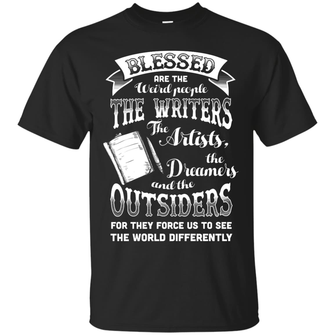 Blessed Are The Weird People The Writers T-Shirt & Hoodie | Teecentury.com