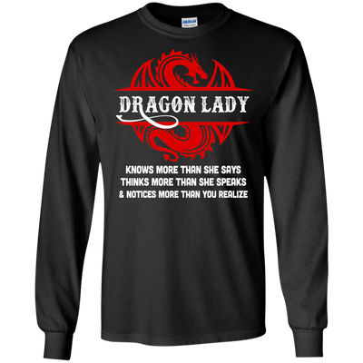Dragon Lady Knows More Than She Says Thinks Speaks Notices T-Shirt & Hoodie | Teecentury.com