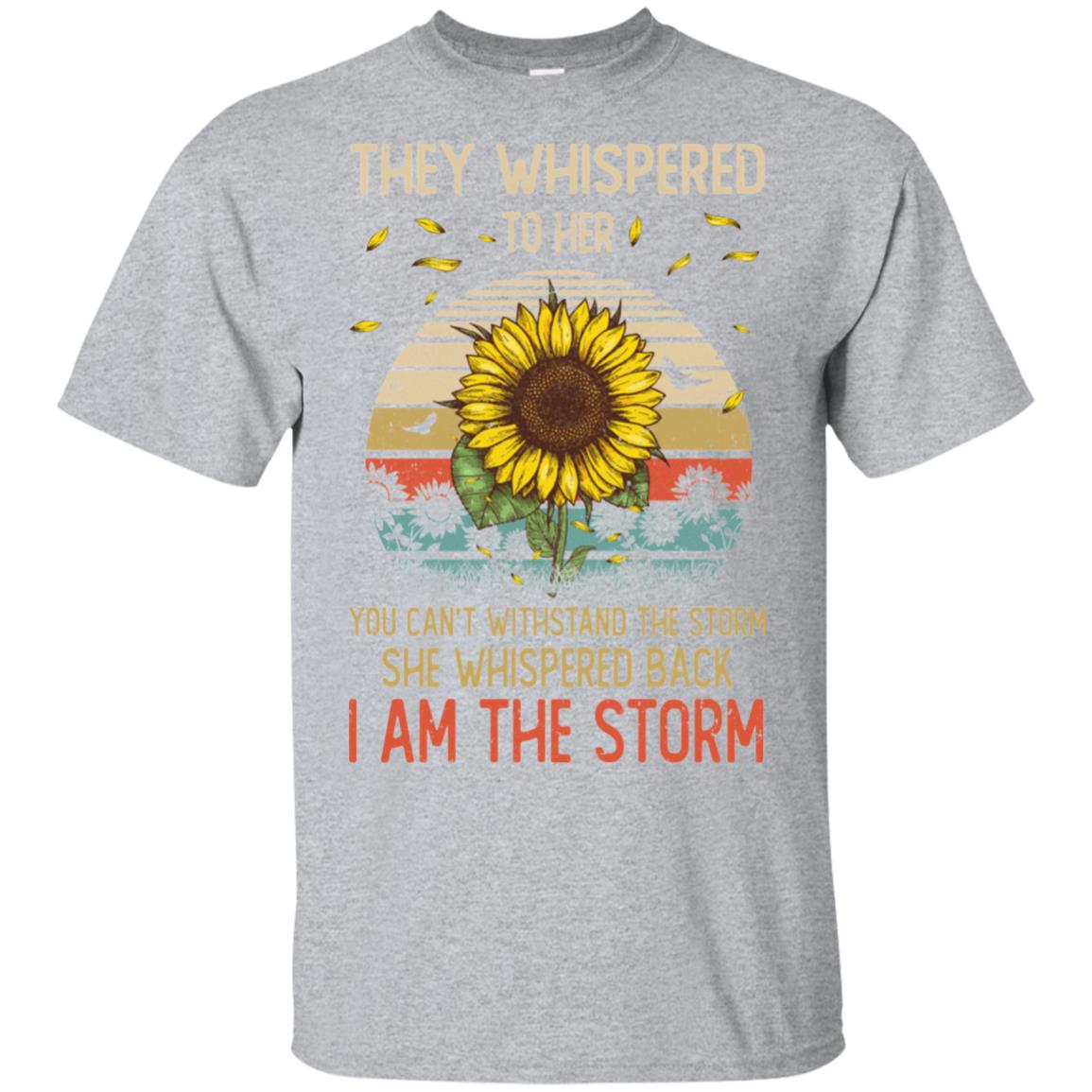 They Whispered To Her You Can't With Stand The Storm T-Shirt & Hoodie | Teecentury.com