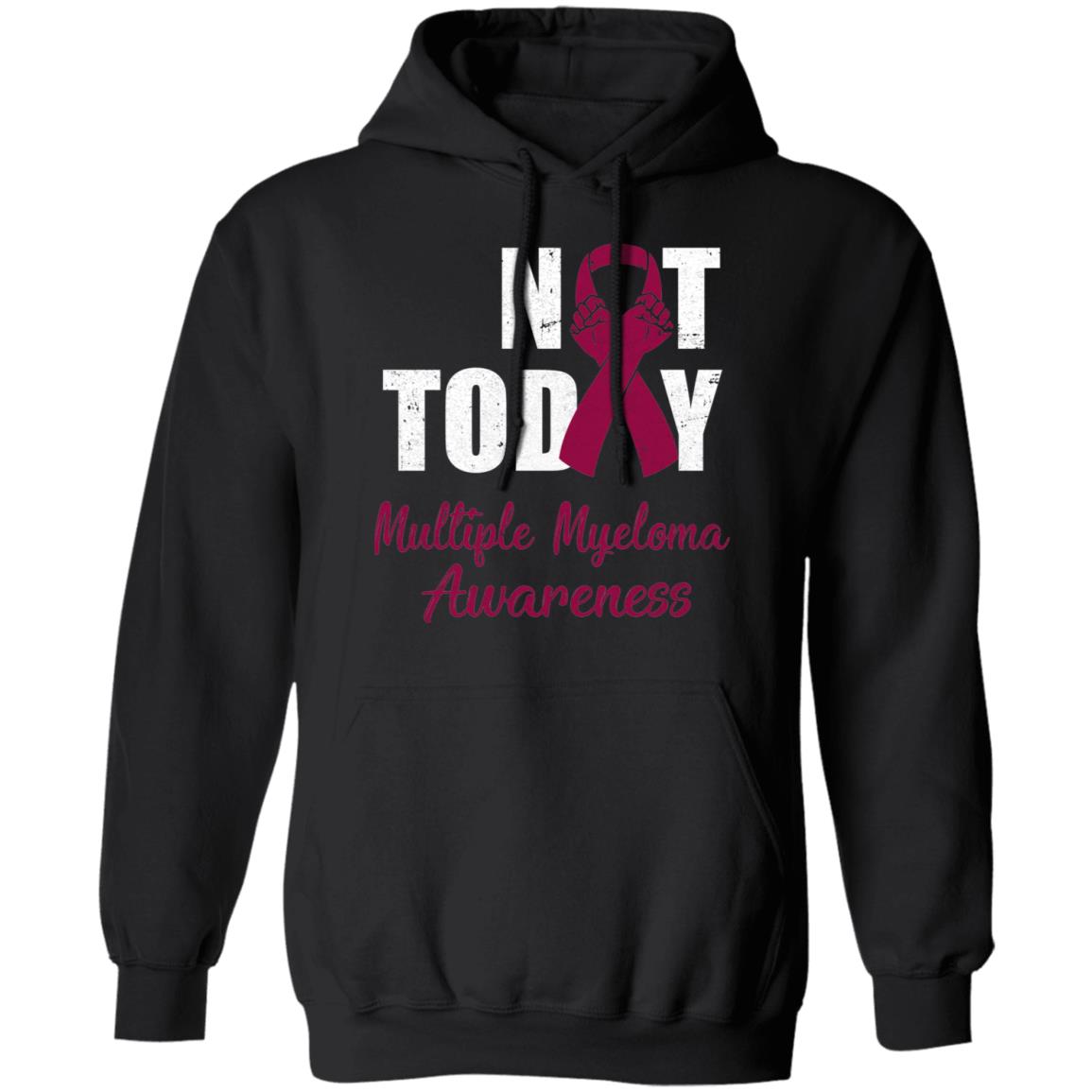 Support Multiple Myeloma Awareness Burgundy Ribbon Not Today T-Shirt & Hoodie | Teecentury.com