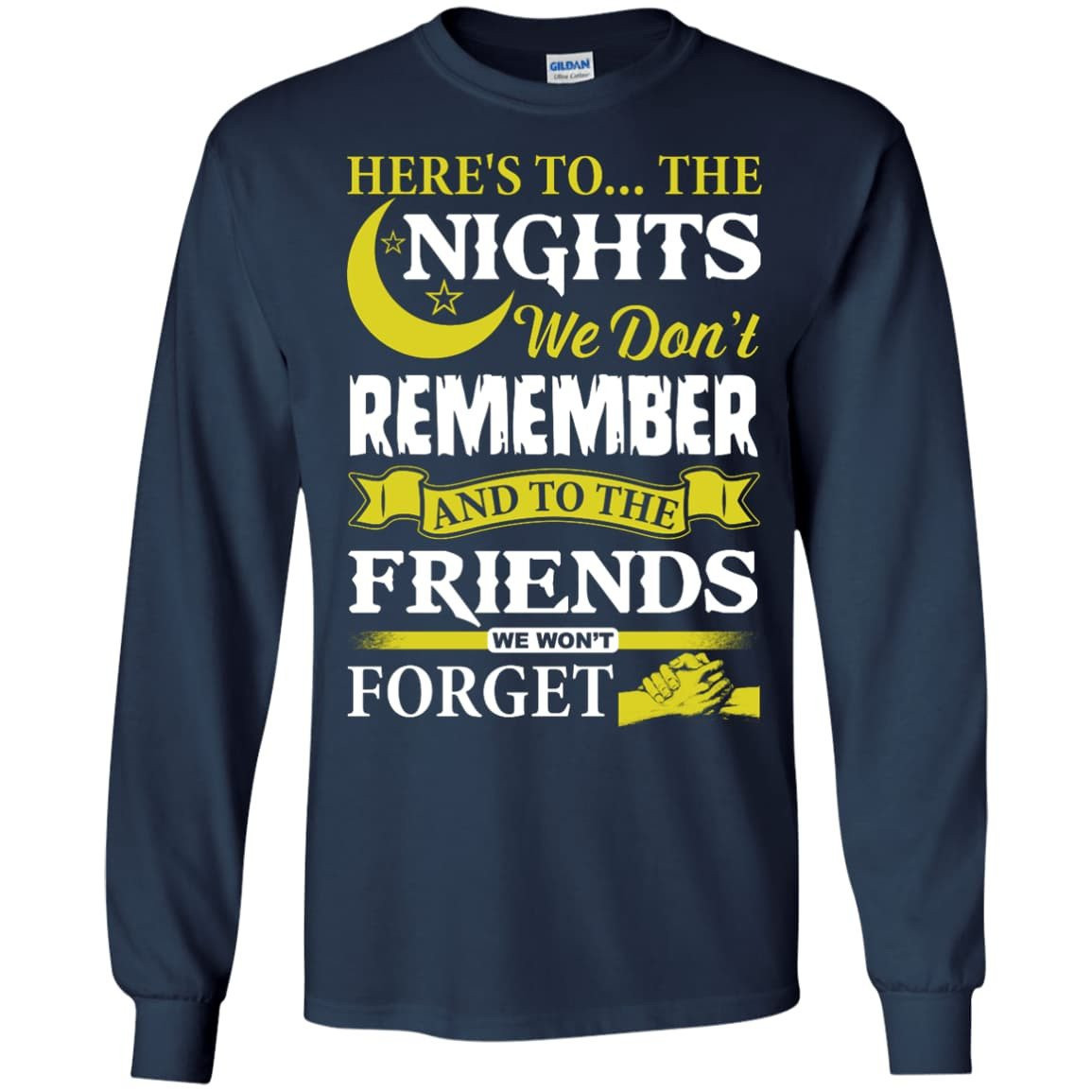 Here's To The Nights We Don't Remember T Shirt T-Shirt & Hoodie | Teecentury.com