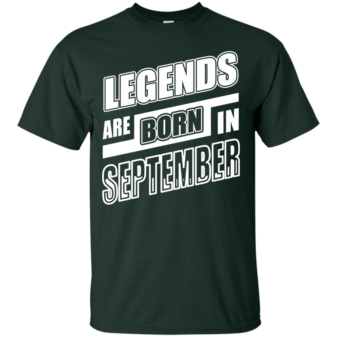 Legends are born in SEPTEMBER T-Shirt & Hoodie | Teecentury.com
