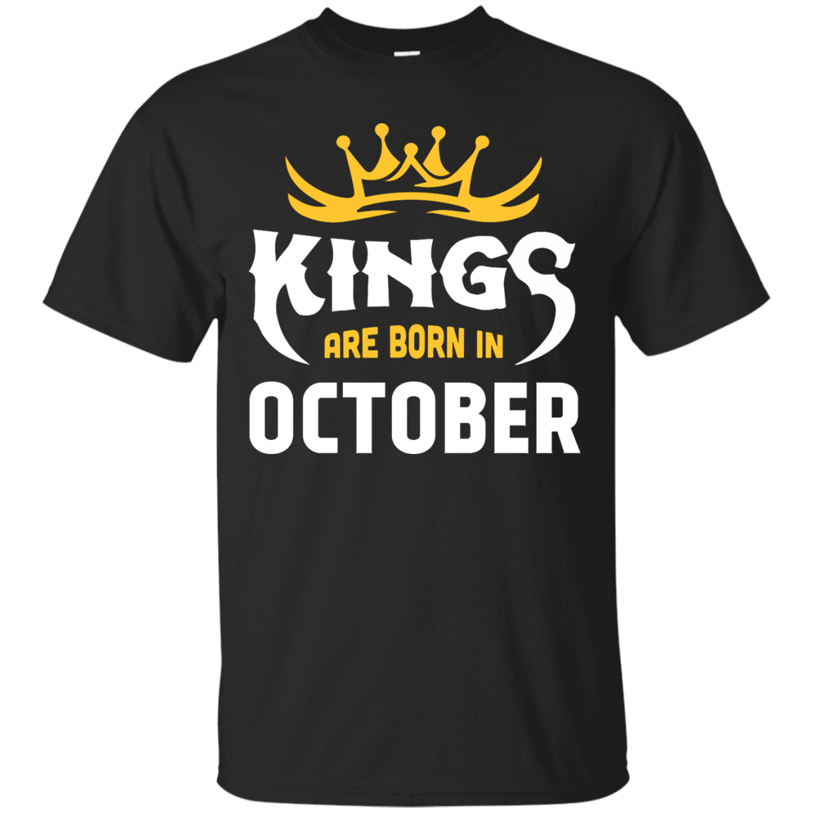 Kings Are Born In October T-Shirt & Hoodie | Teecentury.com